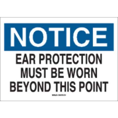 Brady Notice Sign, 7 in Height, 10 in Width, Plastic, Rectangle, English 25486