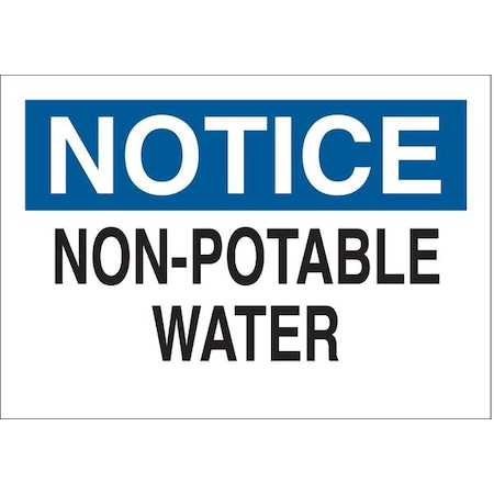 Brady Notice, Non-potable Water, 14" W x 10" H, Rectangle, Plastic, 22360 22360
