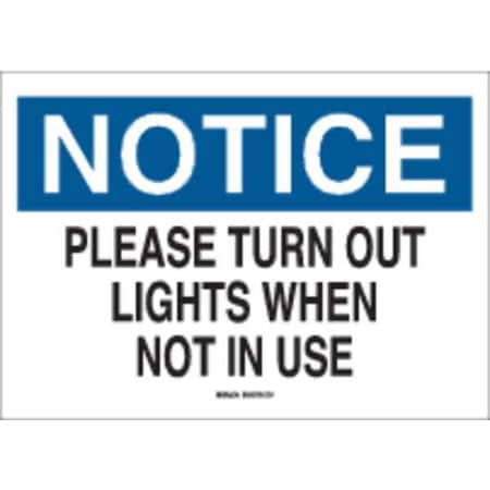 Brady Notice Sign, 14 in Height, 10 in Width, Plastic, Rectangle, English 22443
