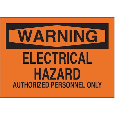 Brady Warning Sign, Aluminum, Rectangle, English 40761