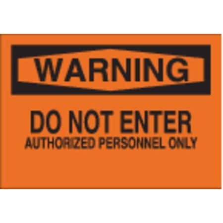 Brady Warning Sign, 10 in H, 14 in W, Plastic, Rectangle, English, 22196 22196