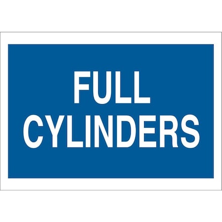 Brady Cylinder Sign, 10 in H, 14 in W, Fiberglass, Rectangle, English, 70356 70356