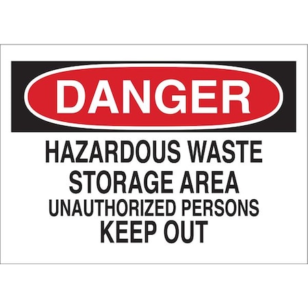 Brady Danger Sign, 7 in H, 10 in W, Plastic, Rectangle, English, 22101 22101