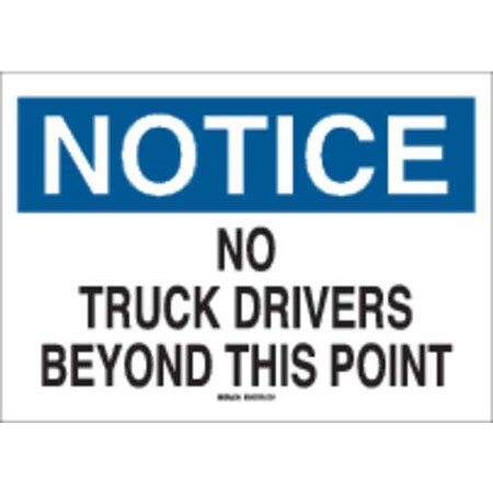 Brady Notice Sign, 10 in H, 14 in W, Aluminum, Rectangle, English, 43407 43407