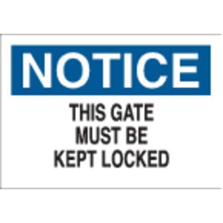 Brady Notice Sign, Polyester, Rectangle, English 84738