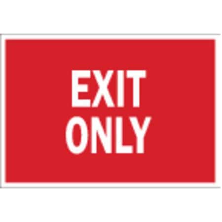 Brady Exit Sign, Polyester, 10" W, 7" H, Exit Only, Red, White 84679