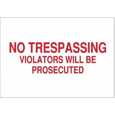 Brady No Header, No Trespassing Violators Will Be Prosecuted, 14" W x 10" H, Rectangle, Plastic 22233