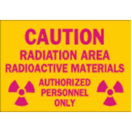 Brady Caution Radiation Sign, 10 in H, 14 in W, Aluminum, Rectangle, 42860 42860