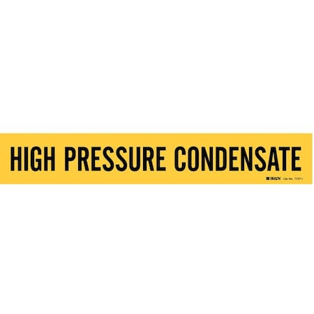 Brady Pipe Marker, High Pressure Condensate, Yel, 7137-1 7137-1
