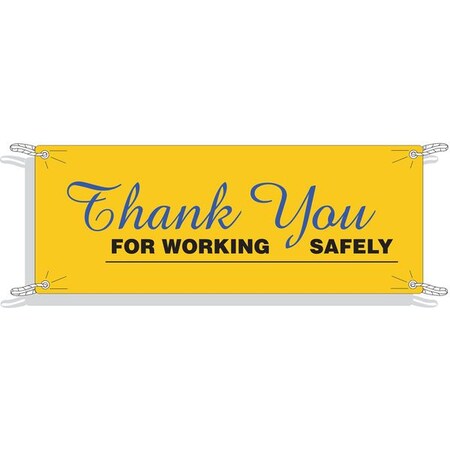 Brady Safety Banner, Thank You For Working Safely, 48 in H x, 120 in W, Polyethylene 50911