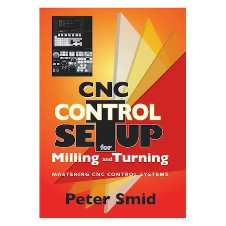 Industrial Press Machining Reference Book, CNC Control Setup for ...