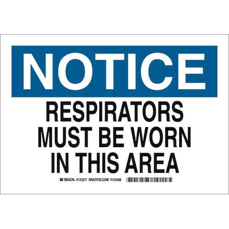 Brady Notice Sign, Plastic, Rectangle, English 123570