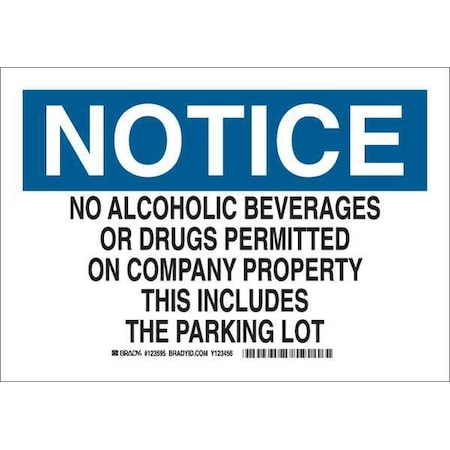 Brady Notice Sign, 7 in H, 10 in W, Polyester, Rectangle, English, 123595 123595
