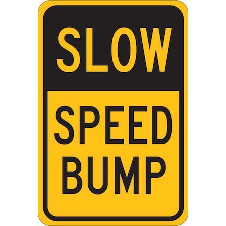 Brady Traffic Sign, 18 in H, 12 in W, Plastic, Rectangle, English, 124486 124486