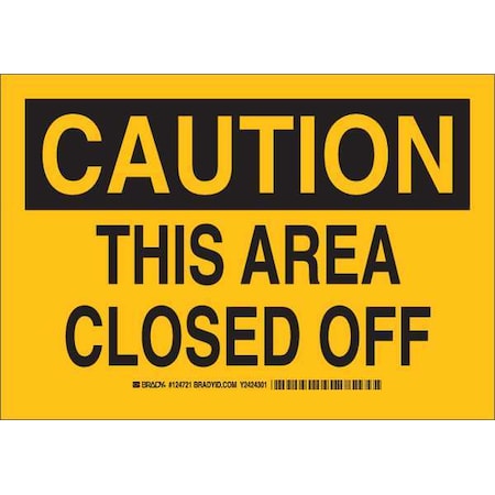Brady Caution Sign, 10 in Height, 14 in Width, Polyester, Rectangle, English 124724