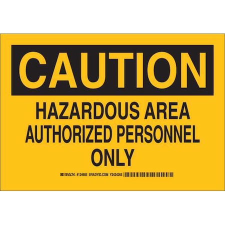 Brady Caution Sign, 7 in H, 10 in W, Polyester, Rectangle, English, 124685 124685