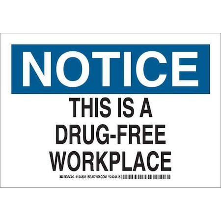 Brady Notice Sign, 7 in Height, 10 in Width, Plastic, Rectangle, English 124834