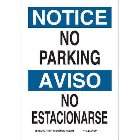 Brady No Parking Sign, 7" W, 10" H, English, Spanish, Polyester, White 125051