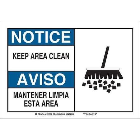 Brady Notice/Aviso, Keep Area Clean/Mantener Limpia Esta Area, 7 in x 10 in, Rectangle, Polyester, 125039 125039