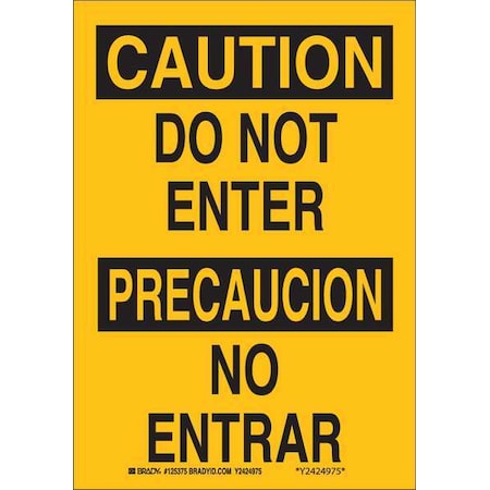 Brady Bilingual Safety Sign, Plastic, 10" W, 14" H, Do Not Enter/No Entrar, Yellow 125377