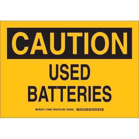 Brady Caution, Used Batteries, 14" W x 10" H, Rectangle, Aluminum, 126063 126063
