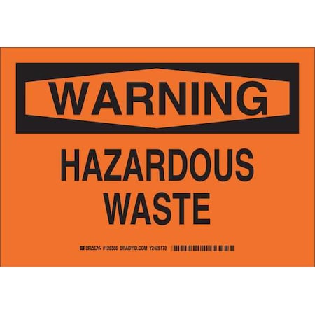 Brady Warning Sign, 10 in H, 14 in W, Plastic, Rectangle, English, 126568 126568