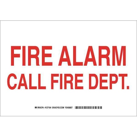 Brady Fire Alarm Sign, 10 in Height, 14 in Width, Aluminum, Rectangle, English 127185