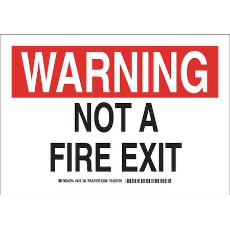 Brady Fire Exit Sign, Polyester, 14" W, 10" H, Not A Fire Exit, White 127109