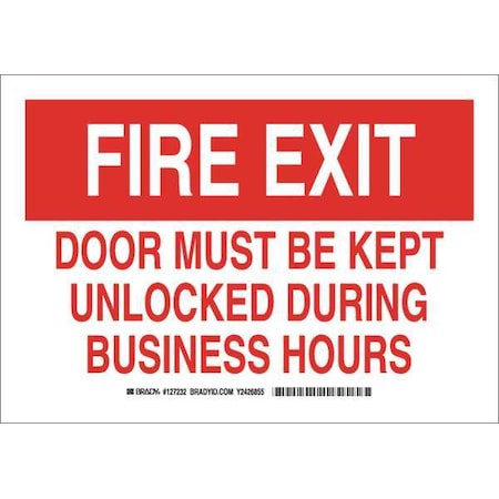 Brady Fire Exit, Door Must Be Kept Unlocked During Business Hours, 7 in x 10 in, Aluminum, 127230 127230