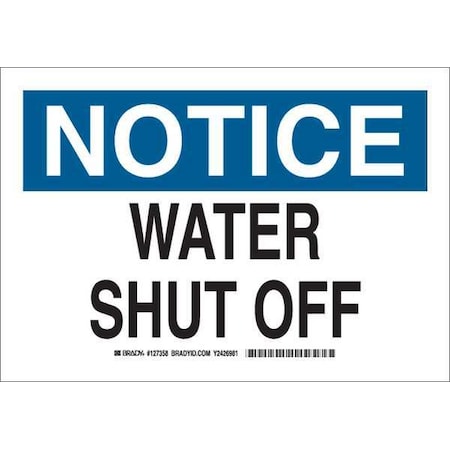 Brady Notice, Water Shut Off, 10" W x 7" H, Rectangle, Aluminum, 127356 127356