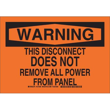 Brady Warning Sign, 7 in Height, 10 in Width, Plastic, Rectangle, English 127585