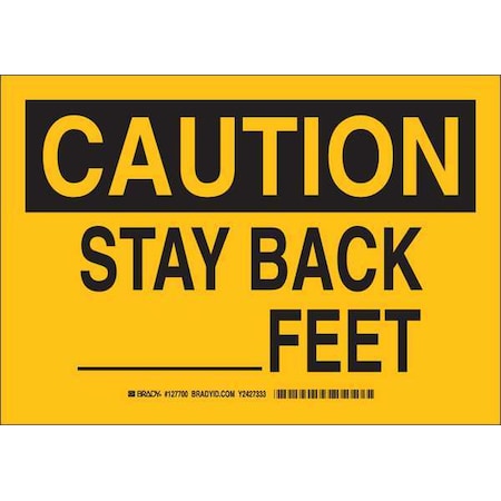 Brady Caution, Stay Back _Feet, 10" W x 7" H, Rectangle, Polyester, 127700 127700