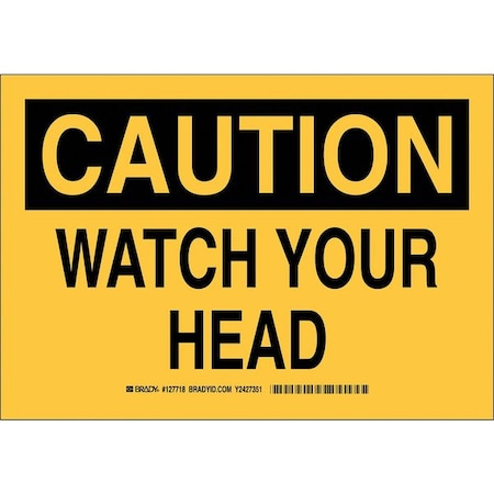 Brady Caution, Watch Your Head, 10" W x 7" H, Rectangle, Aluminum, 127716 127716