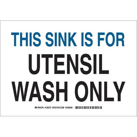Brady This Sink Is For Utensil Wash Only, 10" W x 7" H, Rectangle, Polyester, 128372 128372