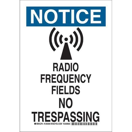 Brady Notice Sign, Polyester, Rectangle, English 129311