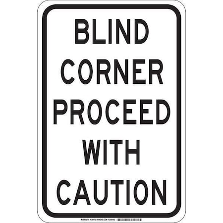 Brady Traffic Sign, 18 in H, 12 in W, Aluminum, Rectangle, English, 129468 129468