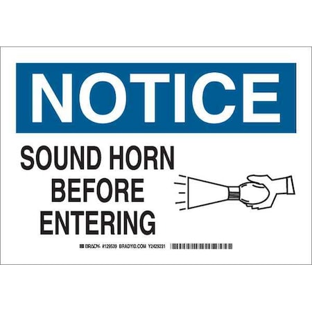 Brady Notice Sign, 7" H, 10" W, Polyester, Rectangle, English, 129539 129539