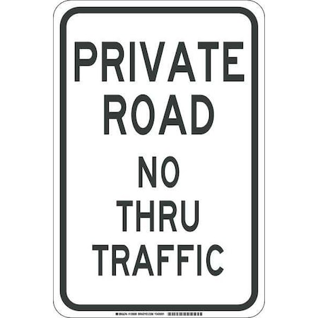 Brady Traffic Sign, 18 in H, 12 in W, Aluminum, Rectangle, English, 129597 129597