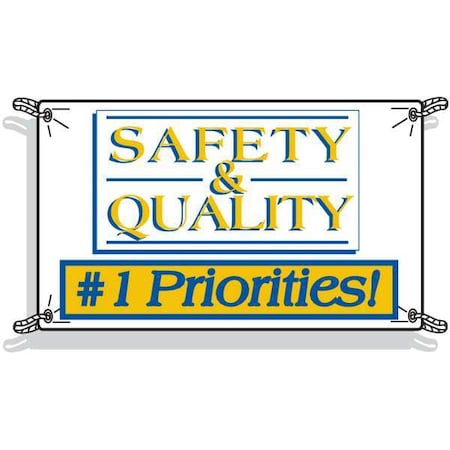 Brady Safety Banner, Safety & Quality #1 Priorities!, 36 in H x, 60 in W, Polyethylene 56970