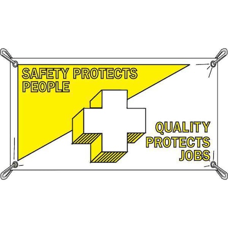Brady Safety Banner, Safety Protects People Quality Protects Jobs, 48 in H x, 120 in W, Polyethylene 106297