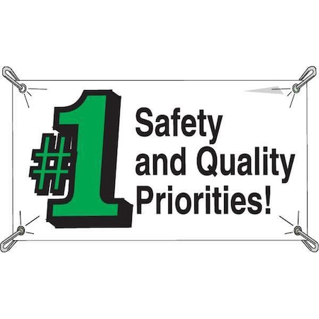 Brady Safety Banner, Safety And Quality #1 Prioities, 36 in H x, 60 in W, Vinyl 106332
