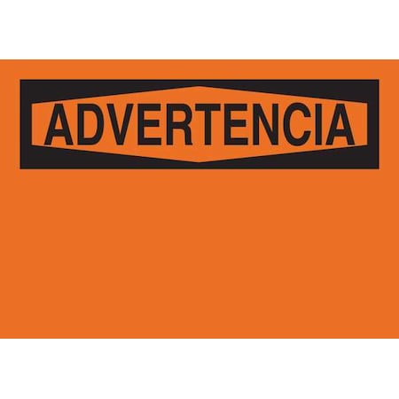 Brady Warning Sign, 10 in Height, 14 in Width, Fiberglass, Rectangle, Spanish 65825