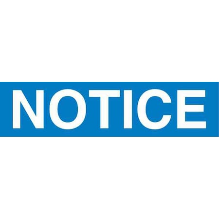 Brady Notice Sign, English, Polyester, Blue 88930