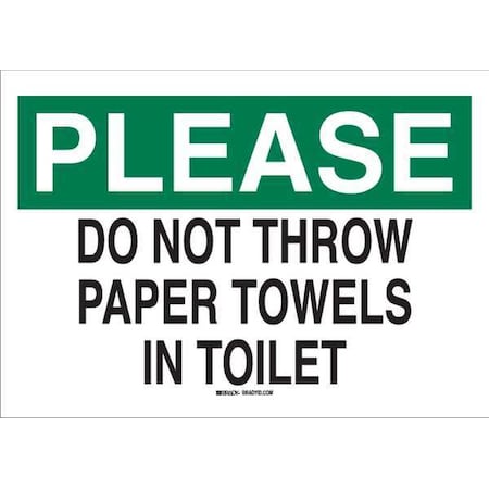 Brady Please, Do Not Throw Paper Towels In Toilet, 14" W x 10" H, Rectangle, Fiberglass, 87715 87715