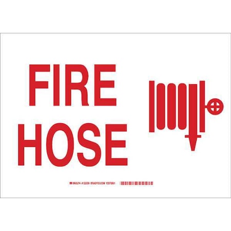 Brady Fire Hose Sign, 10X14", Red/White, Width: 14" 122706