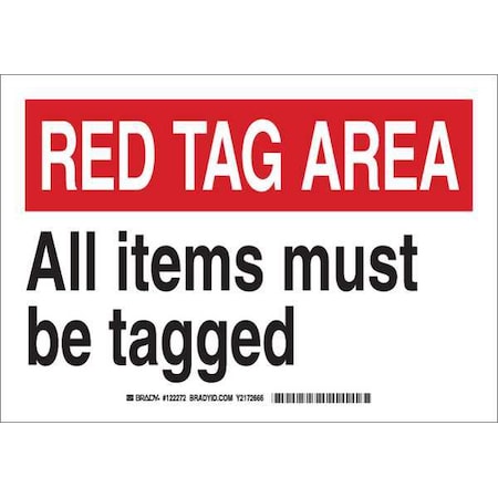 Brady Red Tag Area, All Items Must Be Tagged, 10" W x 7" H, Rectangle, Polyester, 122272 122272