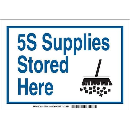 Brady 5S Supplies Stored Here, 10" W x 7" H, Rectangle, Polyester, 122287 122287