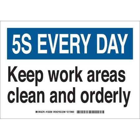 Brady 5-S Every Day, Keep Work Areas Clean And Orderly, 10" W x 7" H, Rectangle, Plastic, 122288 122288