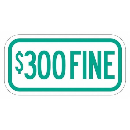 Lyle Fine Supplemental Parking Sign, 6" x 12, T1-2060-DG_12x6 T1-2060-DG_12x6