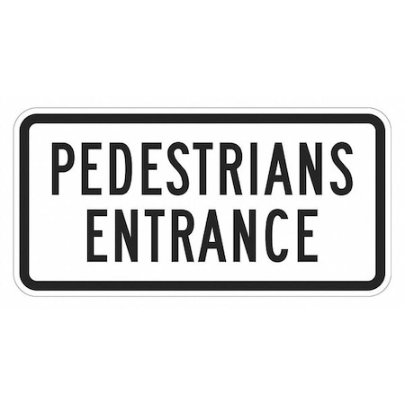 Lyle Pedestrian Entrance Sign For Parking Lots, 12 in H, 24 in W, Aluminum, English, T1-1924-HI_24x12 T1-1924-HI_24x12